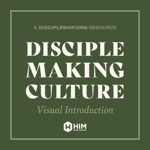 Disciple-Making Culture Visual Introduction